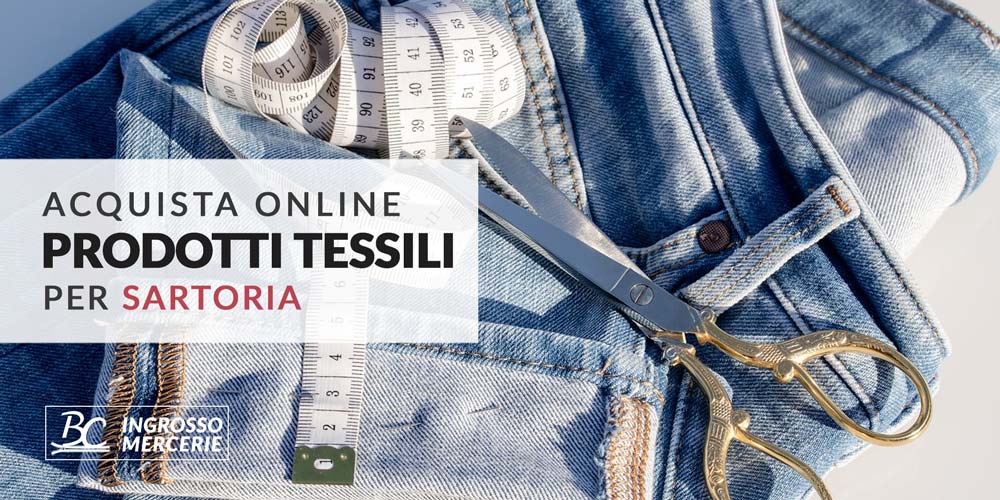 Acquista on line prodotti tessili per sartoria