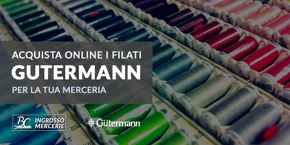 Filati Gutermann | BC Mercerie: il tuo ingrosso di mercerie online
