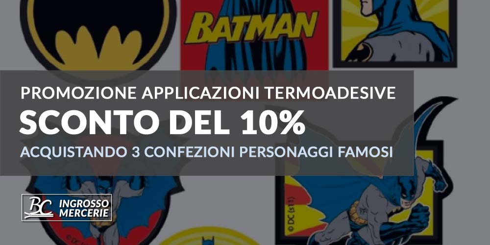 Promozione BC Mercerie, dal 12 al 18 Novembre sconto del 10% ogni 3 confezioni di applicazioni personaggi famosi