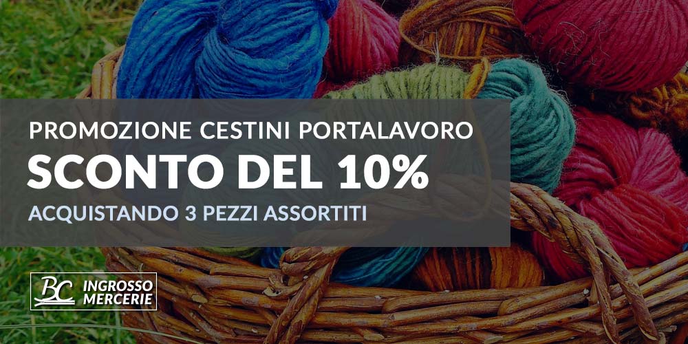 Promozione cestini portalavoro: acquista 3 pz assortiti e ricevi uno sconto del 10%